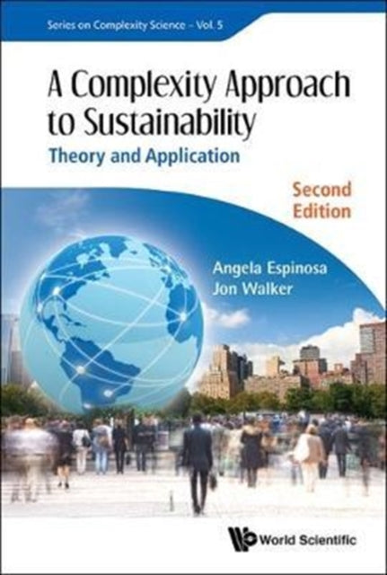 Book cover of: Complexity Approach To Sustainability, A: Theory And Application. By: Angela Espinosa