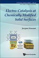 Book cover of: Electro-catalysis At Chemically Modified Solid Surfaces. By: Jacques Simonet