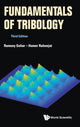Book cover of: Fundamentals Of Tribology (Third Edition). By: Ramsey Gohar