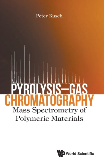 Book cover of: Pyrolysis-gas Chromatography: Mass Spectrometry Of Polymeric Materials. By: Peter Kusch