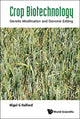 Book cover of: Crop Biotechnology: Genetic Modification And Genome Editing. By: Nigel G Halford