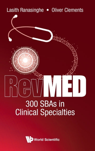 Book cover of: Revmed 300 Sbas In Clinical Specialties. By: Lasith Ranasinghe
