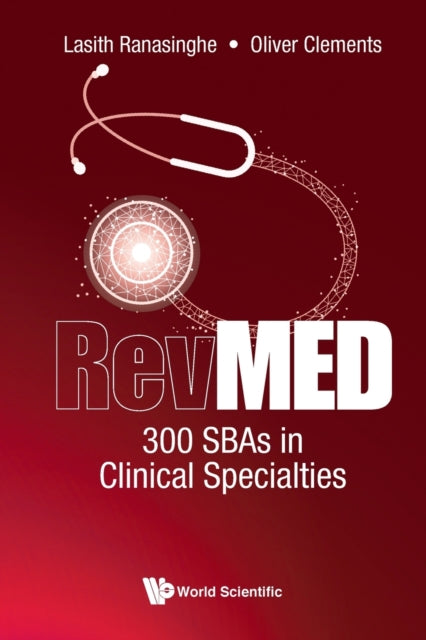 Book cover of: Revmed 300 Sbas In Clinical Specialties. By: Lasith Ranasinghe
