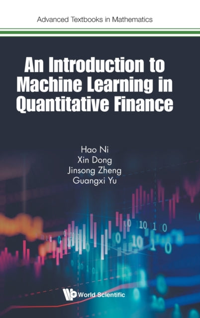 Book cover of: Introduction To Machine Learning In Quantitative Finance, An. By: Hao Ni