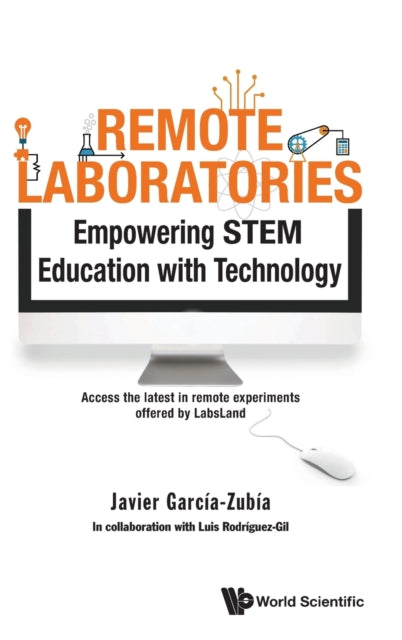 Book cover of: Remote Laboratories: Empowering Stem Education With Technology. By: Javier Garcia-Zubia
