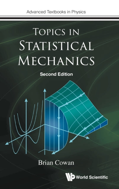 Book cover of: Topics In Statistical Mechanics. By: B. P. Cowan