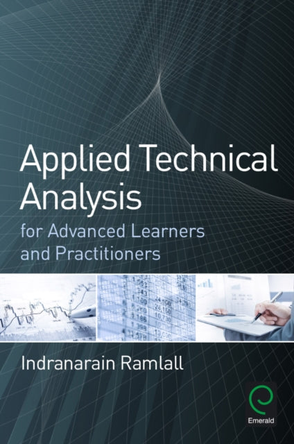 Book cover of: Applied Technical Analysis for Advanced Learners and Practitioners. By: Indranarain Ramlall