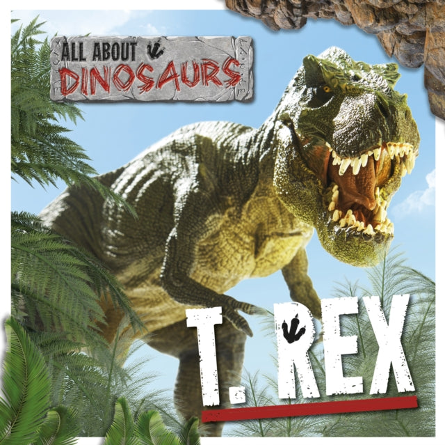 Book cover of: T. Rex. By: Amy Allatson