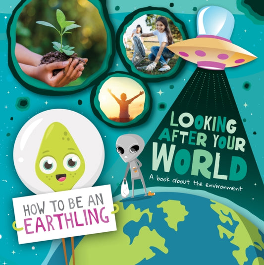Book cover of: Looking after Your World. By: Kirsty Holmes