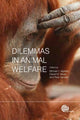 Book cover of: Dilemmas in Animal Welfare. By: Michael C. Appleby