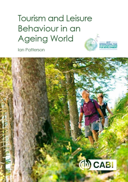 Book cover of: Tourism and Leisure Behaviour in an Ageing World. By: Ian Patterson