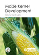 Book cover of: Maize Kernel Development. By: Brian A. Larkins