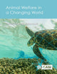 Book cover of: Animal Welfare in a Changing World. By: Andrew Butterworth