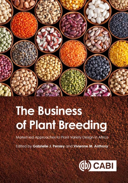 Book cover of: Business of Plant Breeding. By: Gabrielle J. Persley