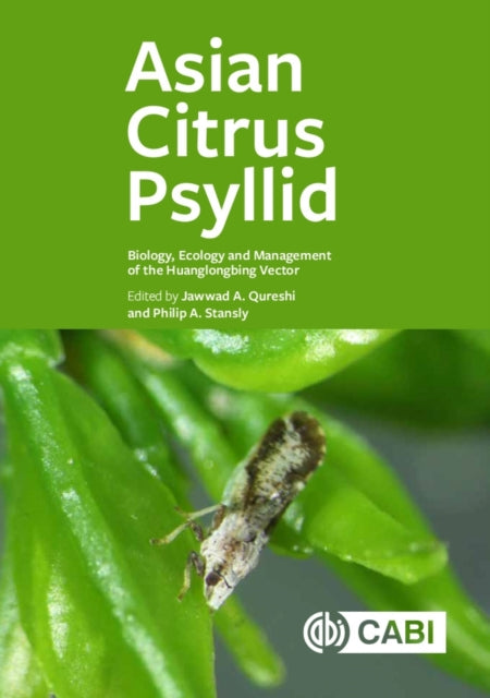 Book cover of: Asian Citrus Psyllid. By: Jawwad A. Qureshi