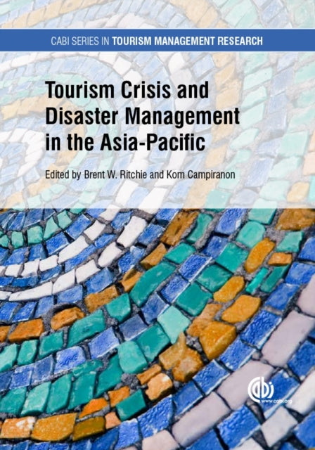Book cover of: Tourism Crisis and Disaster Management in the Asia-Pacific. By: Ulrike Gretzel