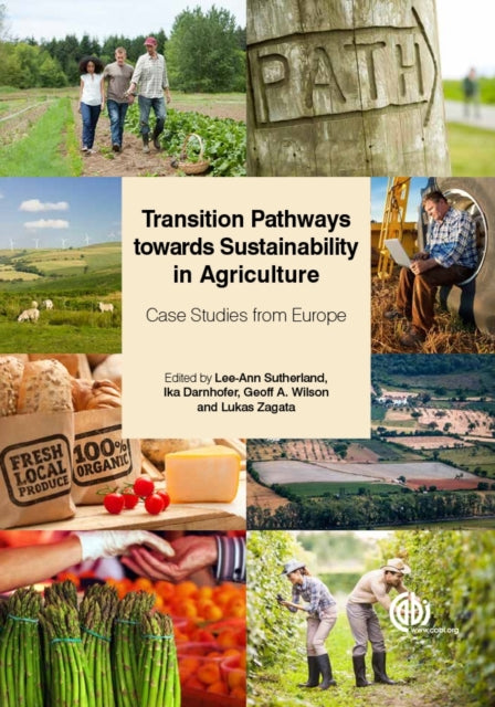 Book cover of: Transition Pathways towards Sustainability in Agriculture. By: Lee Ann Sutherland