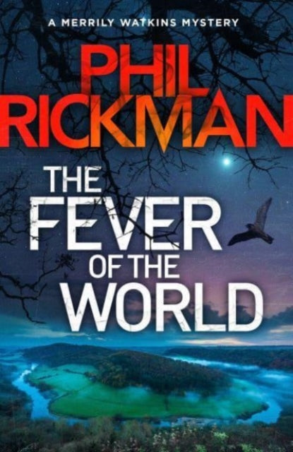 Book cover of: Fever of the World. By: Phil Rickman