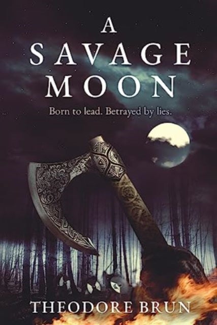 Savage Moon 9781786496126 Theodore Brun