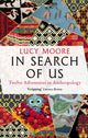 Book cover of: In Search of Us. By: Lucy Moore