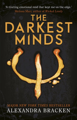 A Darkest Minds Novel: The Darkest Minds, Book One in the heart-stopping dystopian series from the bestselling author of LORE