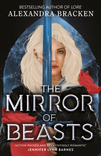 Silver in the Bone: The Mirror of Beasts, Book 2: Deliciously dark romance from the NYT bestselling author of Lore 9781786541758 Alexandra Bracken