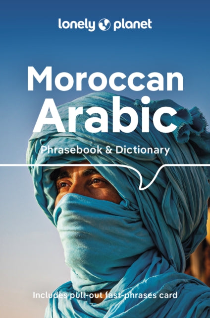 Lonely Planet Moroccan Arabic Phrasebook & Dictionary 9781786574992 Lonely Planet