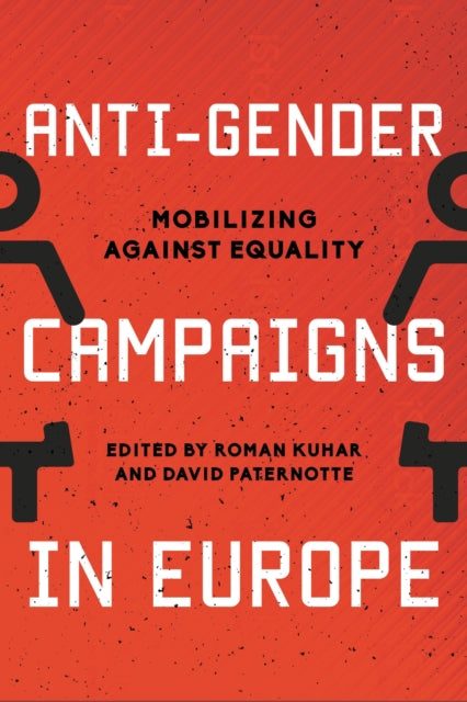 Book cover of: Anti-Gender Campaigns in Europe. By: Roman Kuhar
