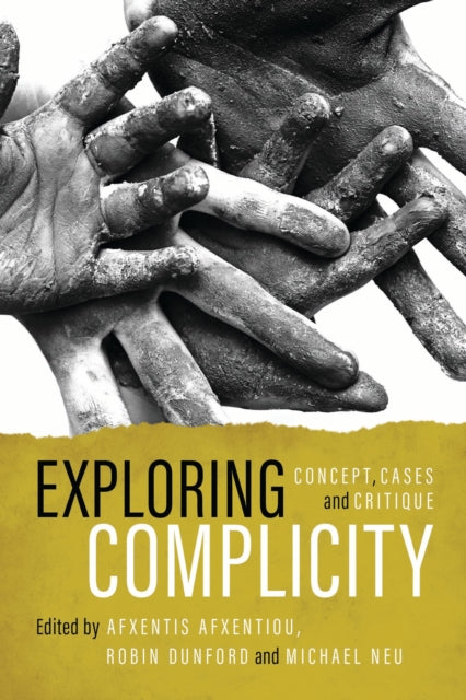 Book cover of: Exploring Complicity. By: Neu Afxentio Dunford