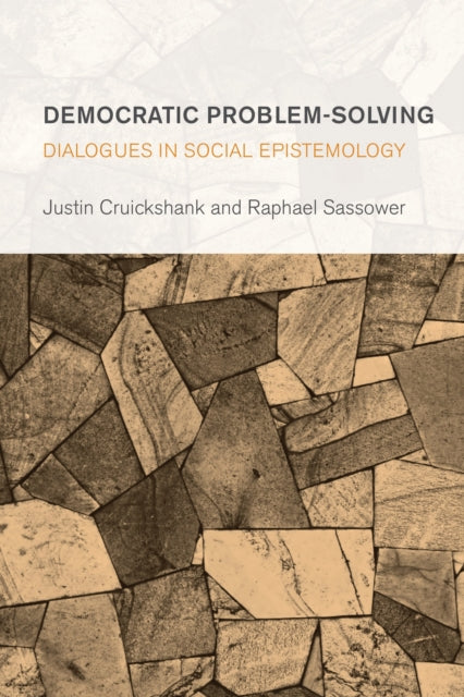 Book cover of: Democratic Problem-Solving. By: Cruickshank SASSOWER