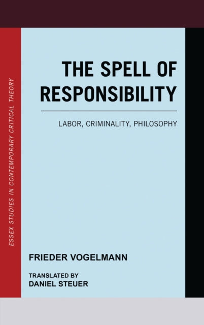 Book cover of: Spell of Responsibility. By: Frieder Vogelmann