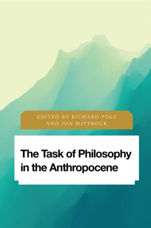 Task of Philosophy in the Anthropocene