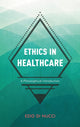 Book cover of: Ethics in Healthcare. By: Ezio Di Nucci