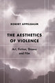 Book cover of: Aesthetics of Violence