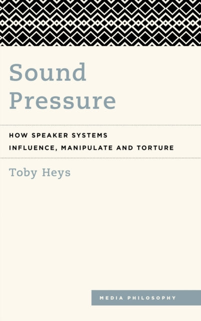 Book cover of: Sound Pressure. By: Toby Heys