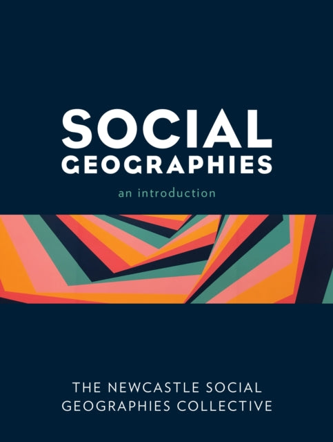 Book cover of: Social Geographies. By: The Newcastle Social