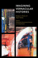 Book cover of: Imagining Vernacular Histories. By: Mobolanla Ebunoluwa Sotunsa