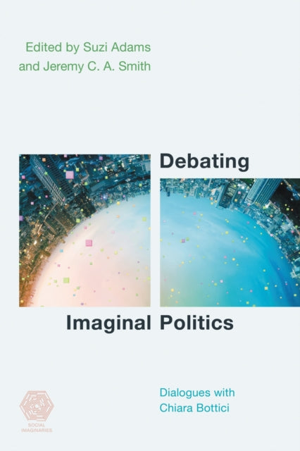 Book cover of: Debating Imaginal Politics. By: Suzi Adams