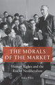 Book cover of: Morals of the Market. By: Jessica Whyte