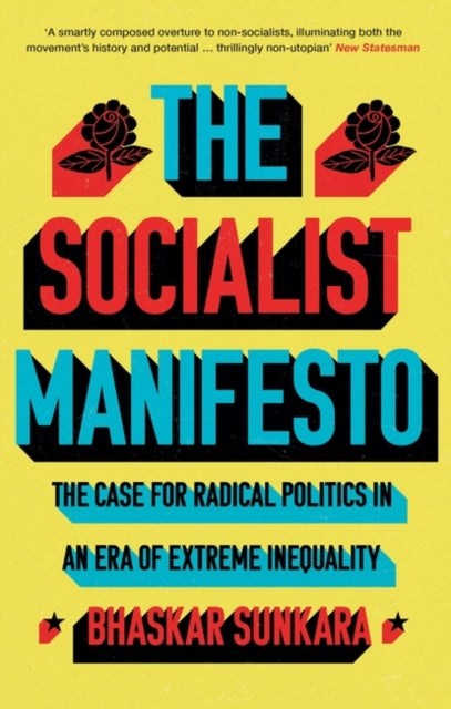 Book cover of: Socialist Manifesto. By: Bhaskar Sunkara