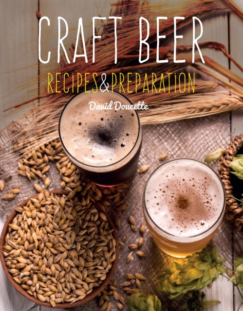 Book cover of: Craft Beer. By: David Doucette