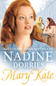 Book cover of: Mary Kate. By: Nadine Dorries