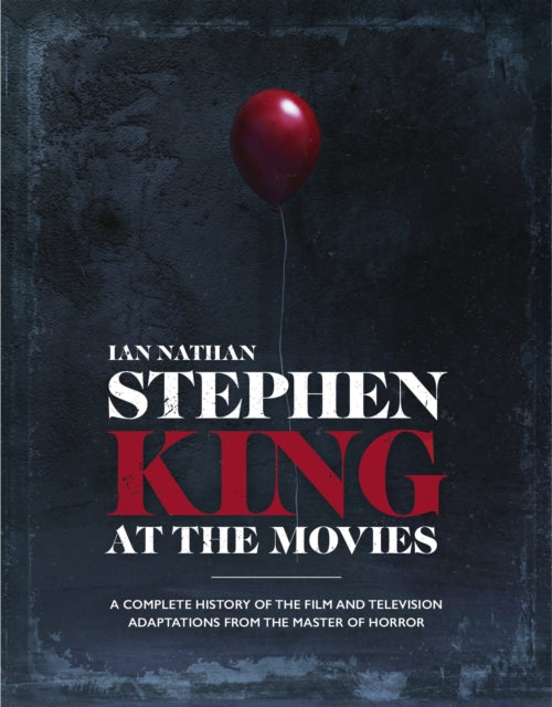 Book cover of: Stephen King at the Movies. By: Ian Nathan