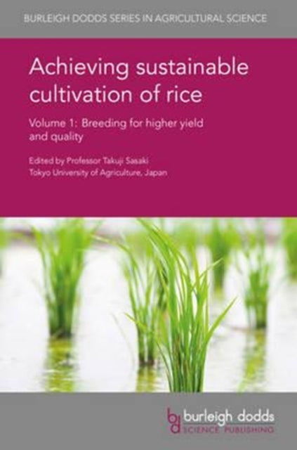 Book cover of: Achieving Sustainable Cultivation of Rice Volume 1. By: Takuji Sasaki