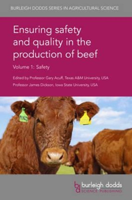 Book cover of: Ensuring Safety and Quality in the Production of Beef Volume 1. By: James Wells