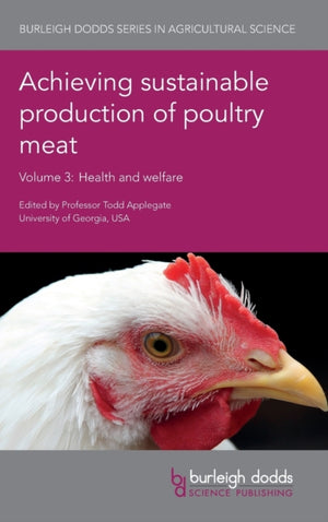 Achieving Sustainable Production of Poultry Meat Volume 3
