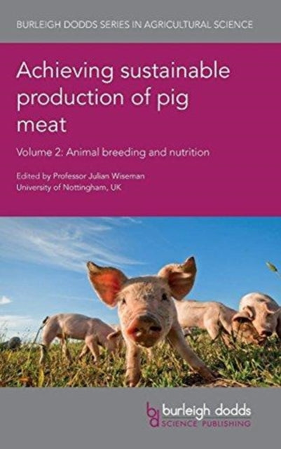 Book cover of: Achieving Sustainable Production of Pig Meat Volume 2. By: Julian Wiseman