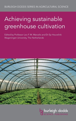 Achieving Sustainable Greenhouse Cultivation