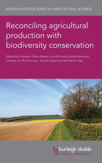 Book cover of: Reconciling Agricultural Production with Biodiversity Conservation. By: Paolo Bàrberi