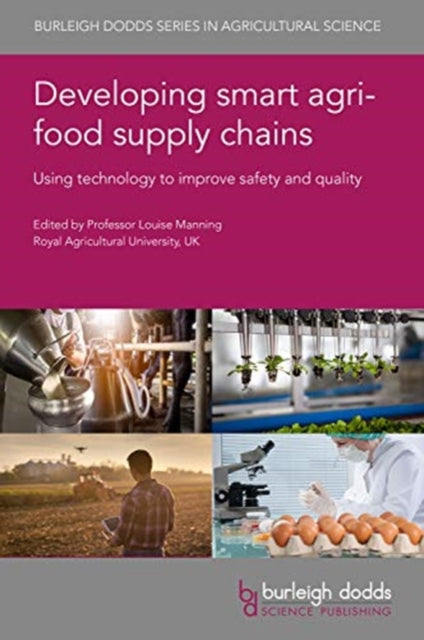 Book cover of: Developing Smart Agri-Food Supply Chains. By: Louise Manning